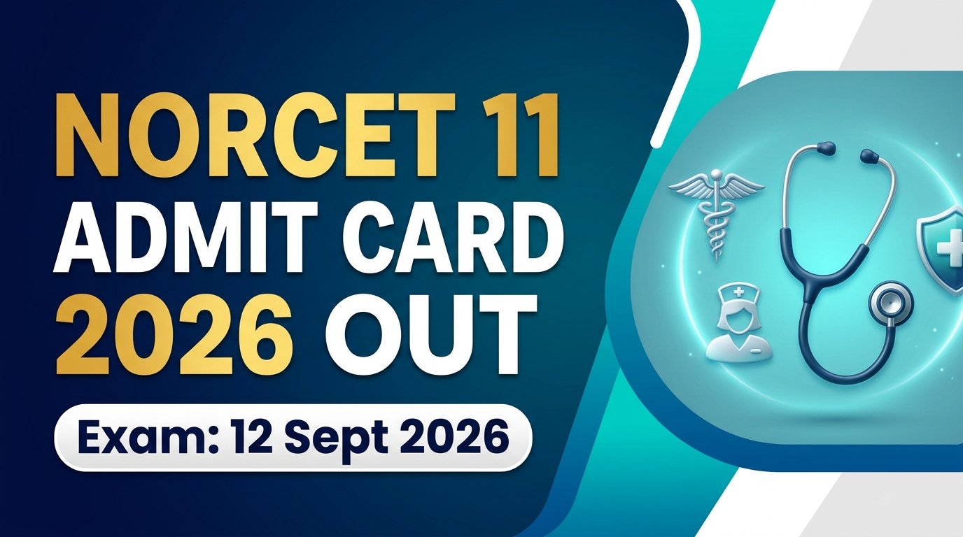AIIMS NORCET 11 Admit Card 2026 Out