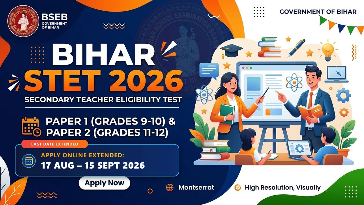 Bihar STET 2026 (Last Date Extended): Apply Online, Eligibility, Fee, Exam Pattern & Official Notification