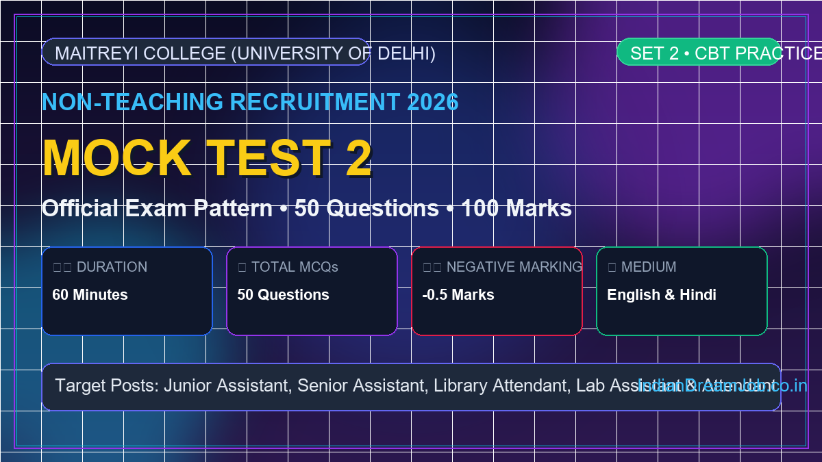 Maitreyi College Non-Teaching Mock Test 2 2026 – Free CBT Practice Paper