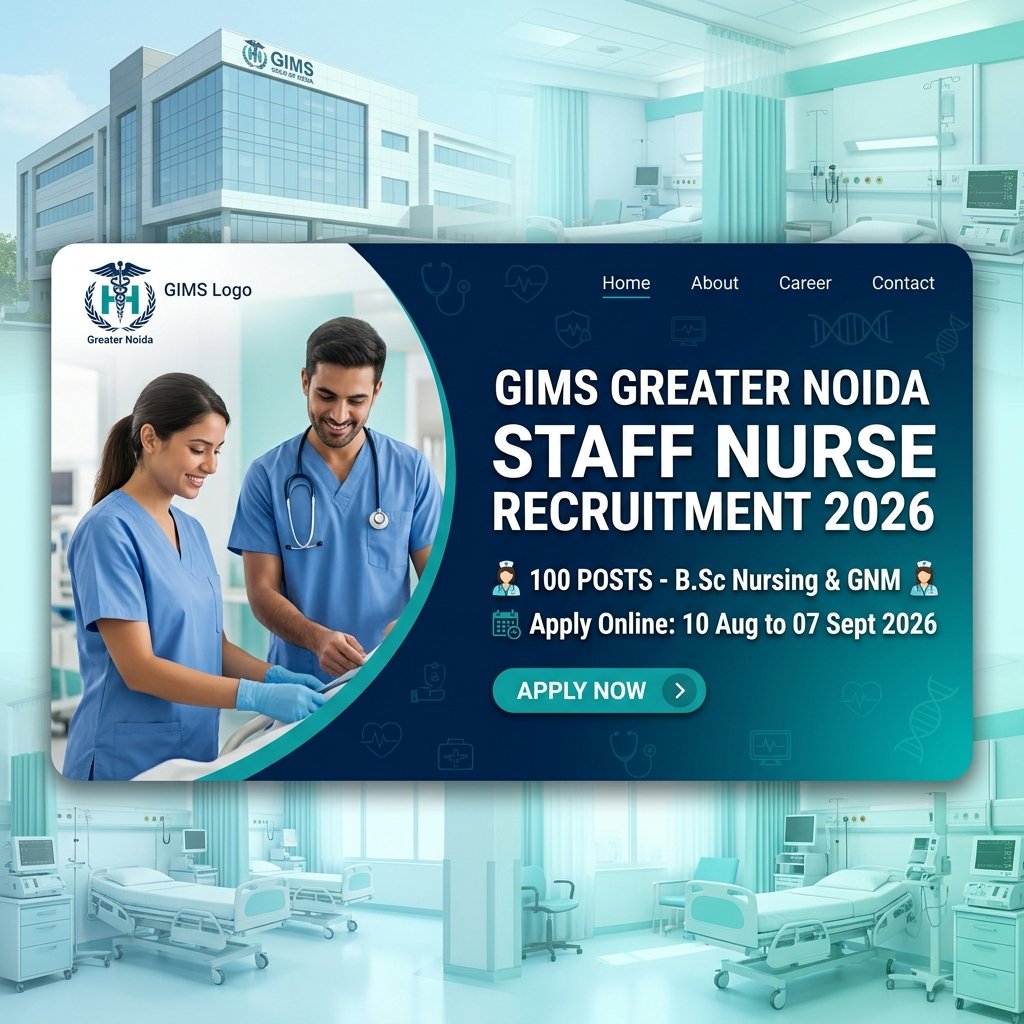 GIMS Staff Nurse Recruitment 2026: 100 Posts