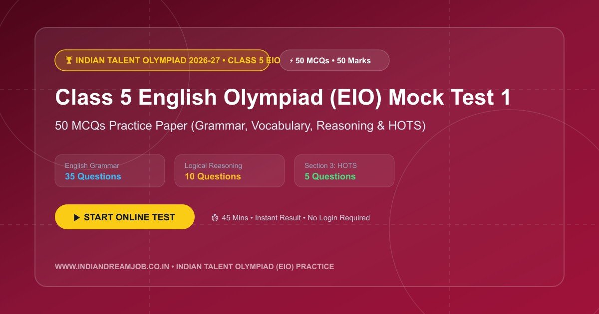 Indian Talent Olympiad (ITO) Class 5 EIO English Mock Test 1 (50 MCQs Practice Paper)