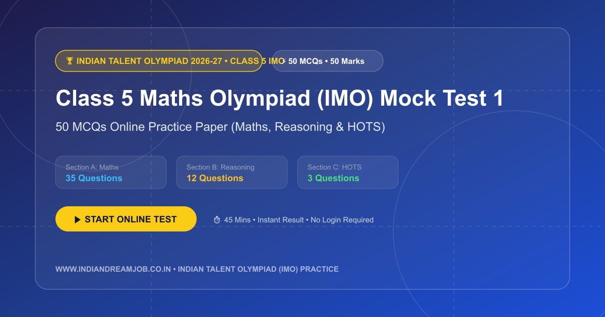 Indian Talent Olympiad (ITO) Class 5 IMO Mock Test 1 (50 MCQs Online Practice Paper)