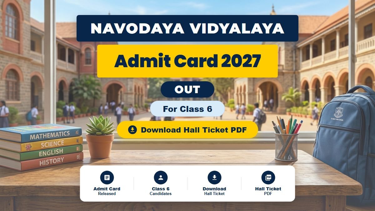 NVS Admit Card 2026: Navodaya Class 6 Hall Ticket Download Link