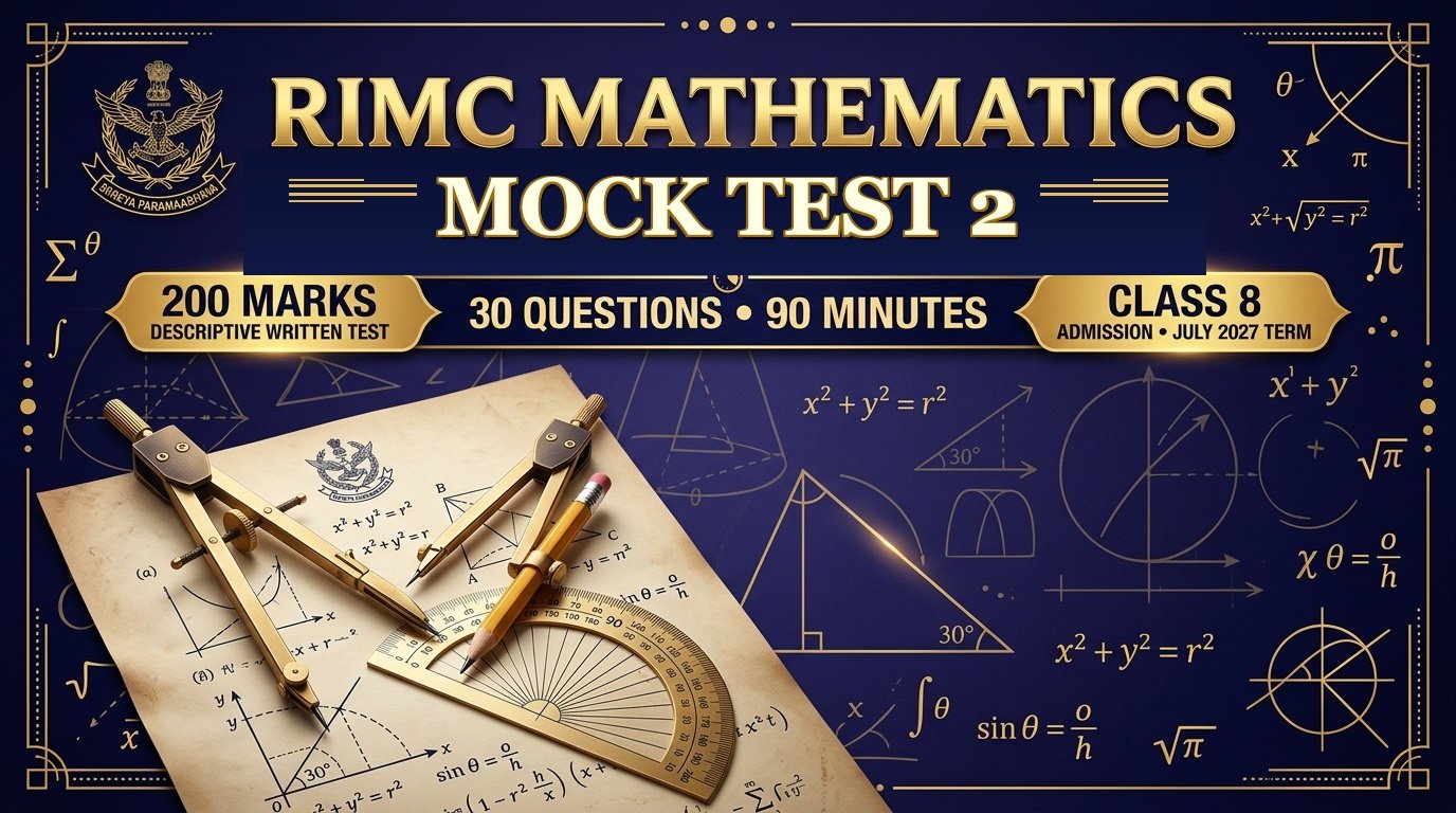 RIMC Entrance Exam 2026: Mathematics Mock Test 2 for Class 8 Admission (200 Marks)